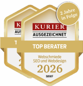 Auszeichnung Kurier Top Berater 2026 für Webschmiede Agentur, hervorgehoben durch IMWF für SEO und Webdesign, 2 Jahre in Folge.